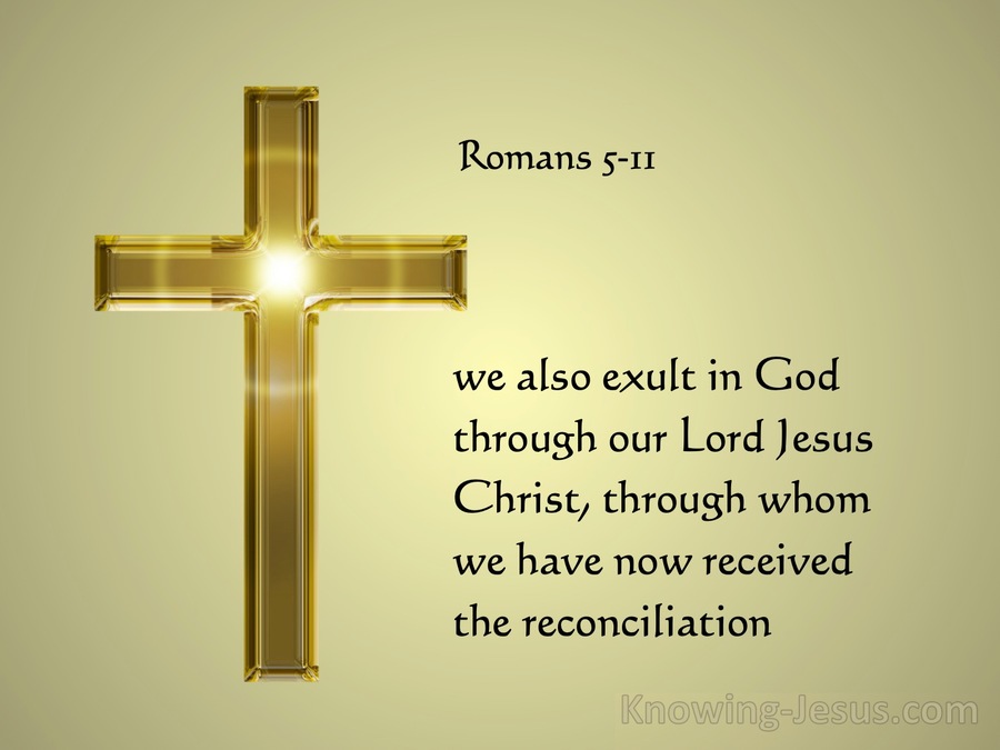 Romans 5:11 We Exalt In God Through Our Lord Jesus Christ (gold)